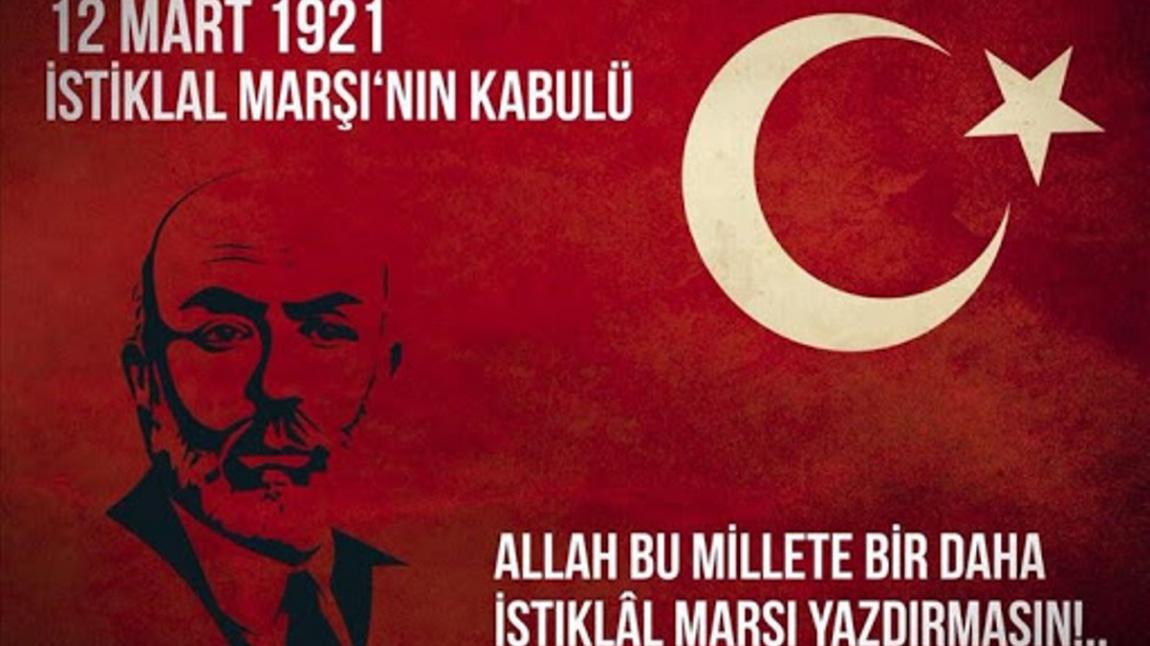 İstiklâl Marşı'nın Kabulü ve Mehmet Akif ERSOY'u Anma töreni yapıldı.